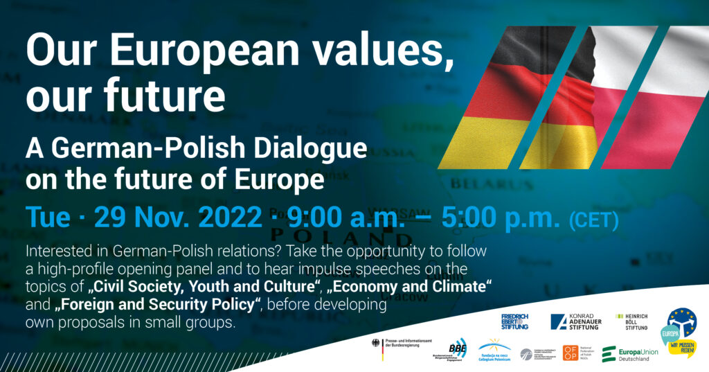 Poster "Our European Values, our Future" - Digitaler deutsch-polnischer Zukunftsdialog am 29. November 2022, 9:00 bis 17:00 Uhr. (English)